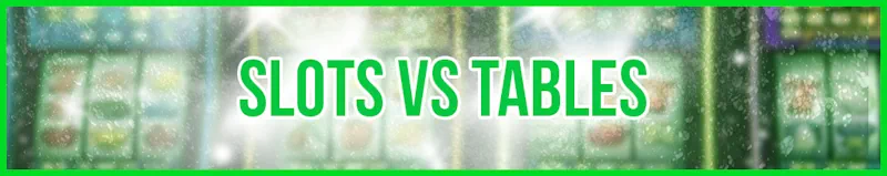 slots vs tables banner